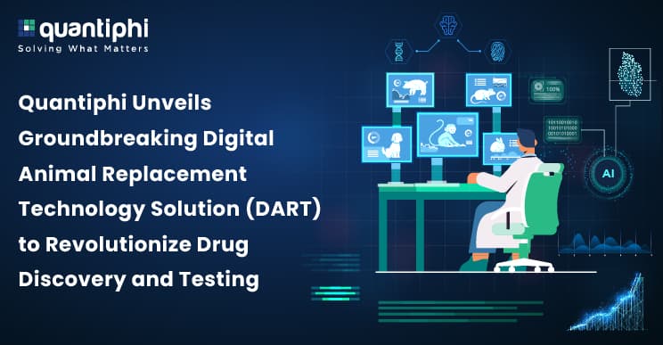 Quantiphi Eliminates the Need for Animal Testing, Transforms Drug Testing with Digital Animal Replacement Technology (DART)