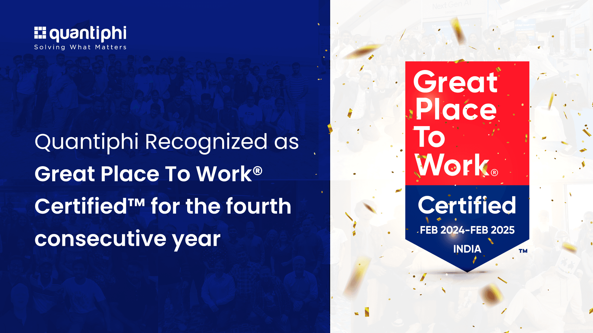 Quantiphi Sets the Standard in Workplace Excellence – Great Place to Work Certified™ 2024-2025