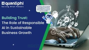 Building Trust: The Role of Responsible AI in Sustainable Business Growth