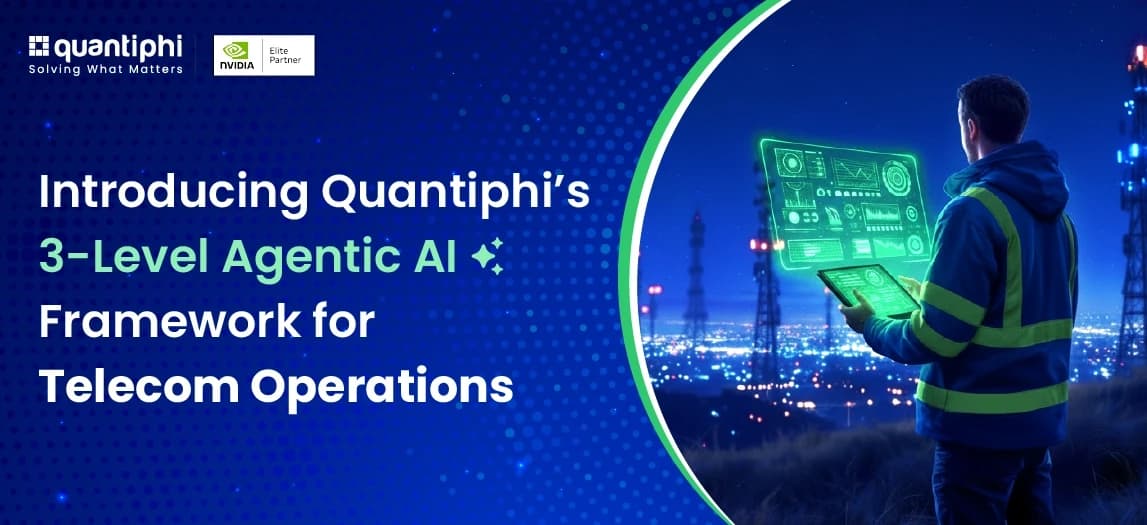 Introducing Quantiphi’s 3-Level Agentic AI Framework for Telecom Operations