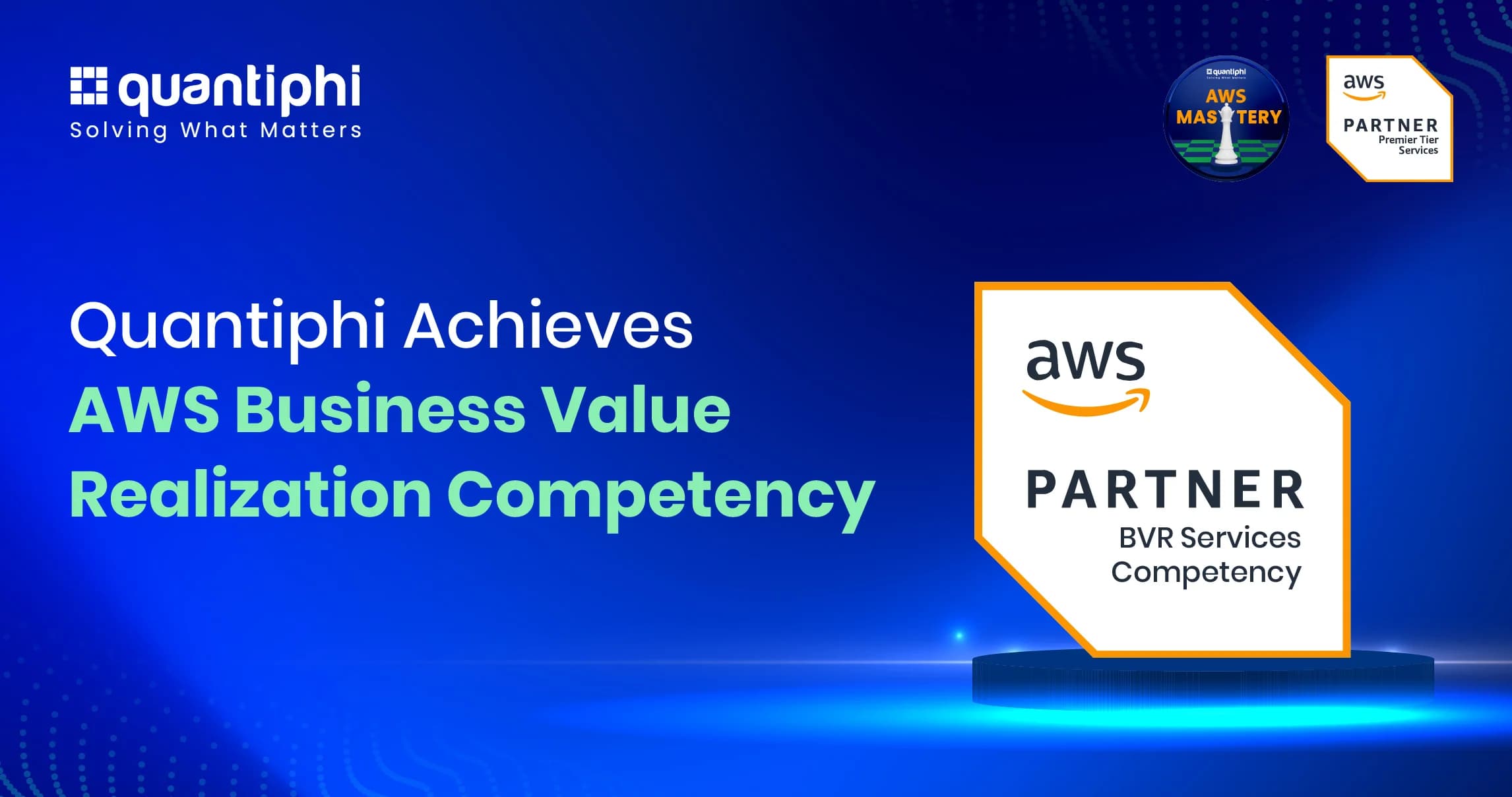 Quantiphi Achieves AWS Business Value Realization Competency