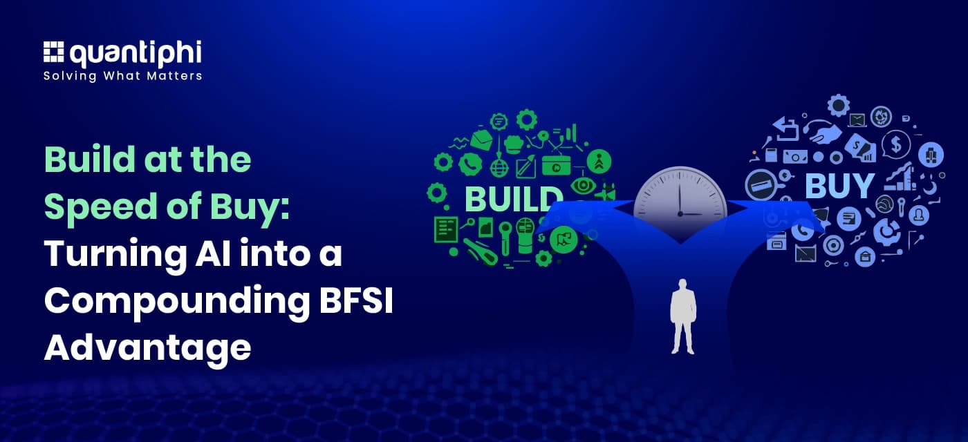 Build at the Speed of Buy: Turning AI into a Compounding BFSI Advantage