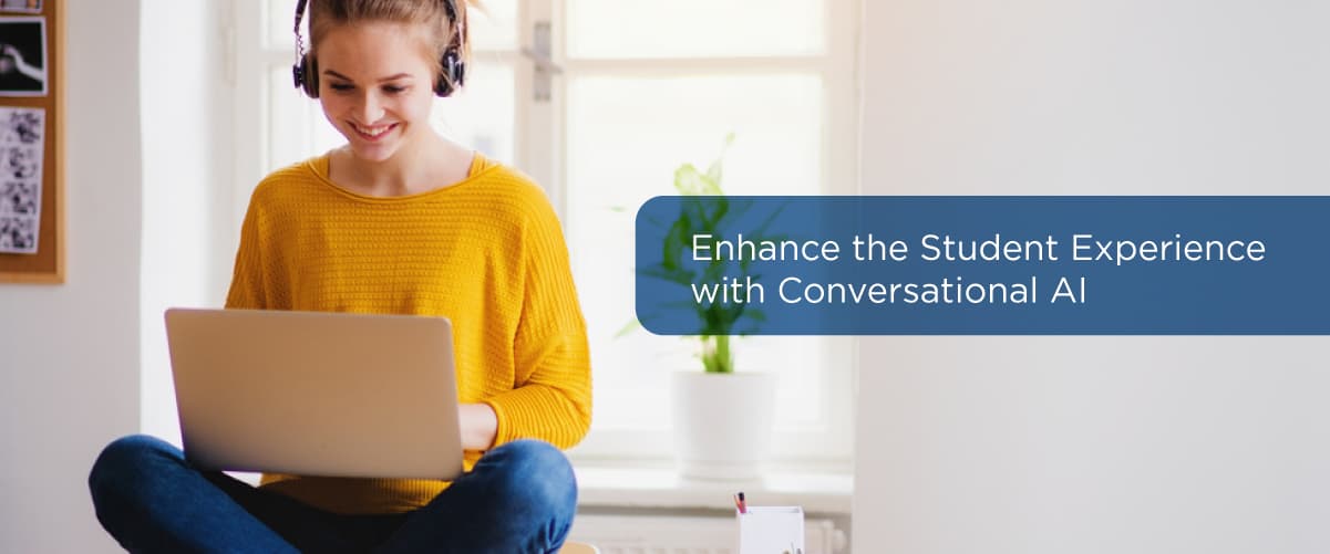 Enhance the Student Experience with Conversational AI